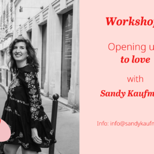 Workshop Opening up to love